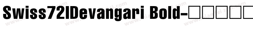 Swiss72IDevangari Bold字体转换